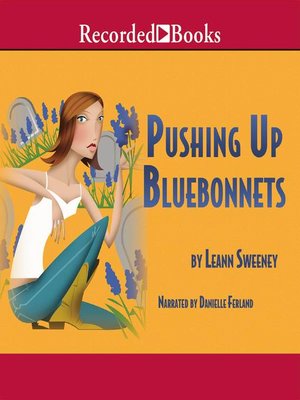 cover image of Pushing Up Bluebonnets